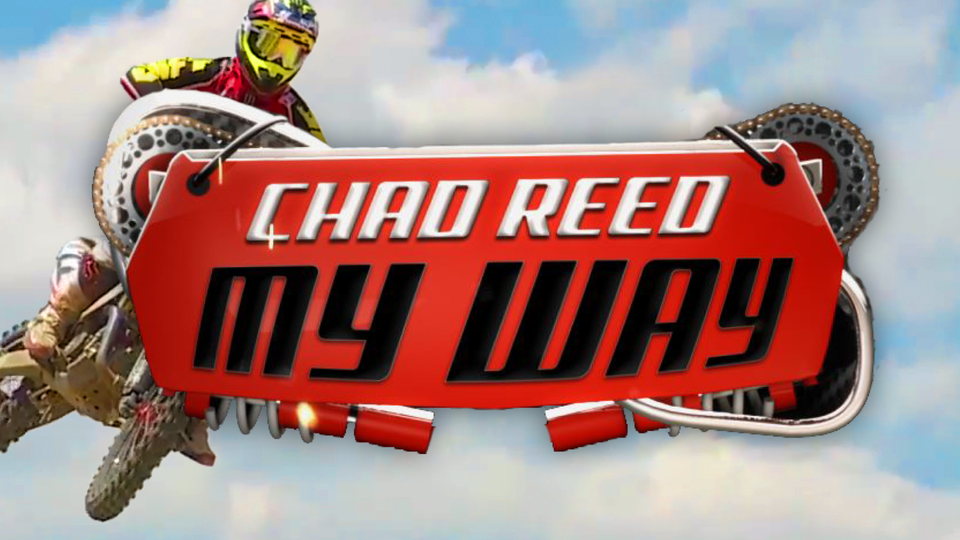 Chad Reed: My Way